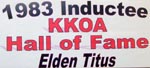 83 KKOA Hall of Fame Inductee Elden Titus